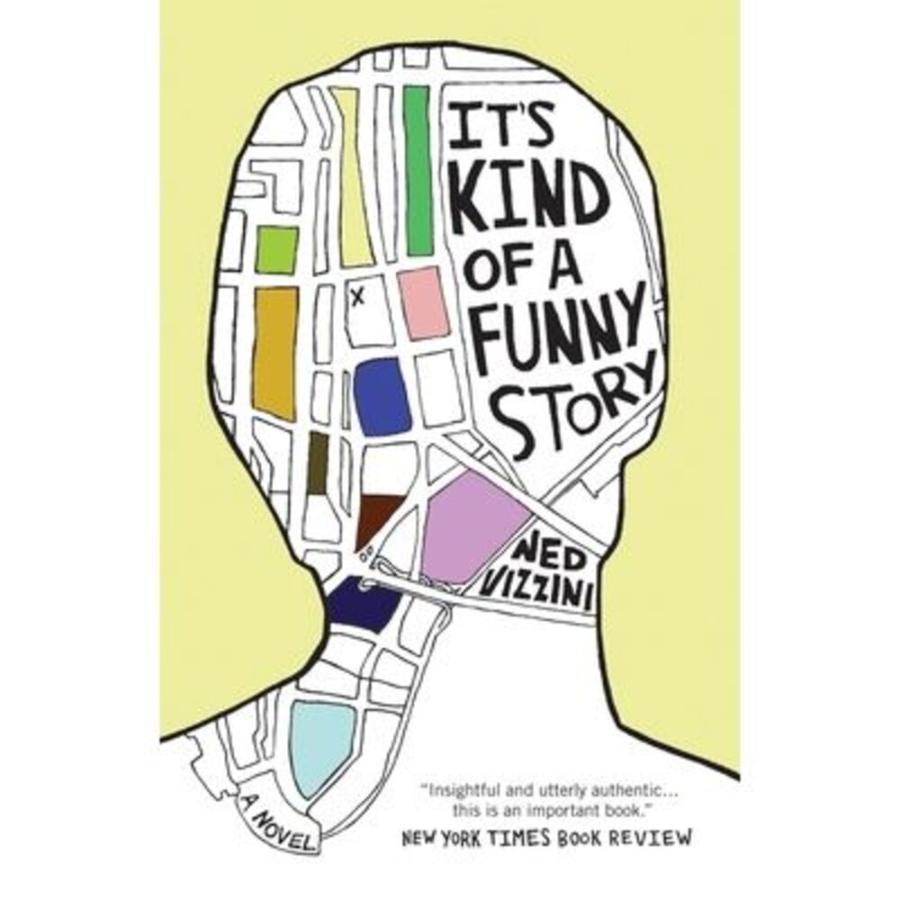It's Kind of a Funny Story -- Ned Vizzini